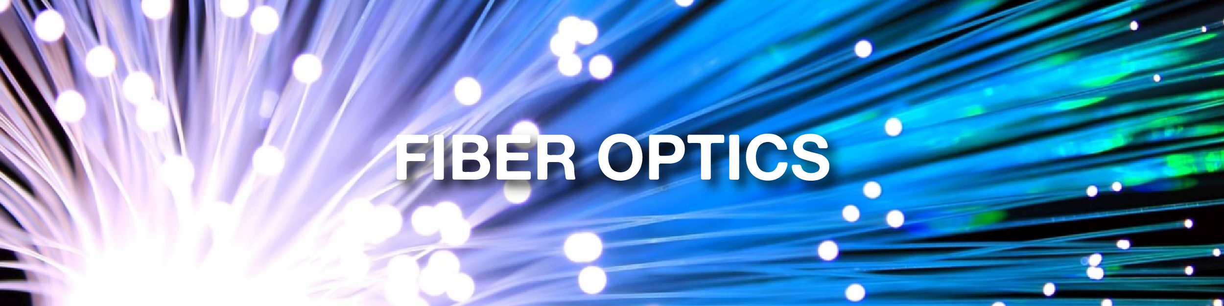 Fiber Optics